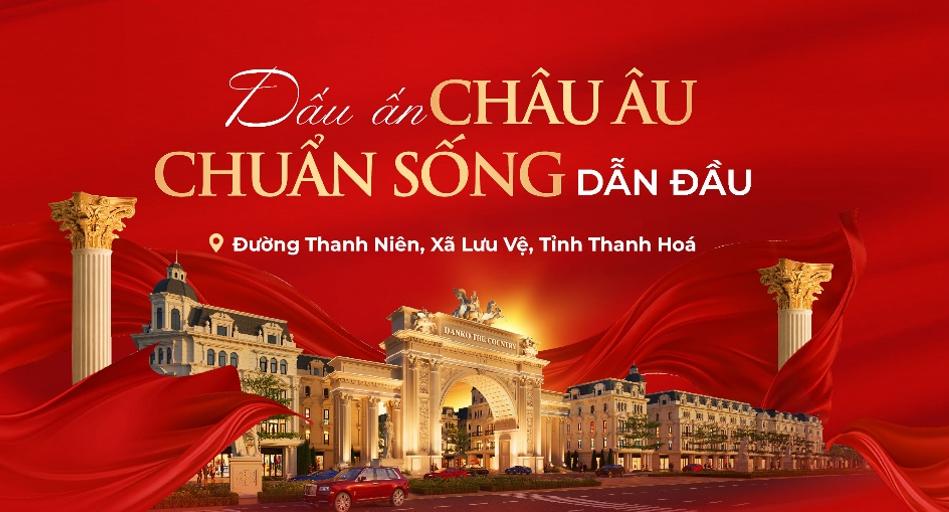 Danko The Country - Tuyệt tác kiến trúc Châu Âu, tiên phong kiến tạo chuẩn sống mới tại xứ Thanh